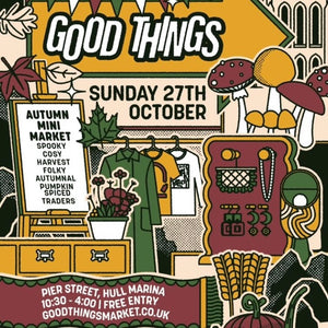 EVENTS Next up - Good Things Market in Hull